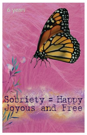 6 year card - Sobriety = Happy Joyous and Free